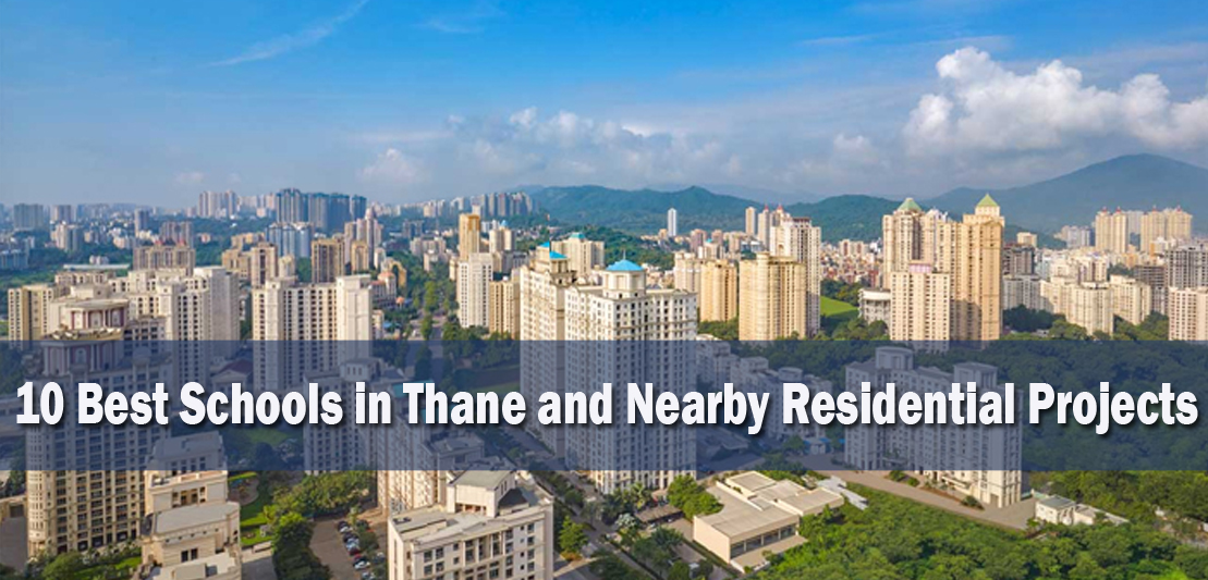 10 Best Schools in Thane and Nearby Residential Projects